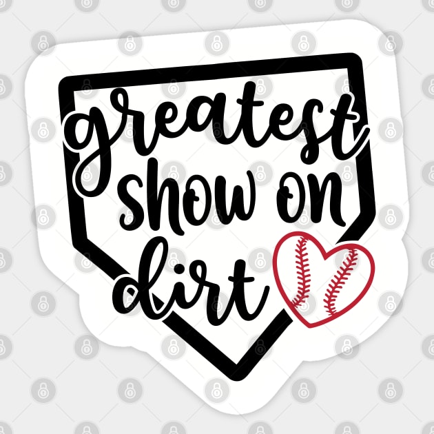 Greatest Show On Dirt Baseball Softball Sticker by GlimmerDesigns